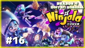＃16【Ninjala/ニンジャラ】最近サムネ用写真撮ってなくてネタ不足